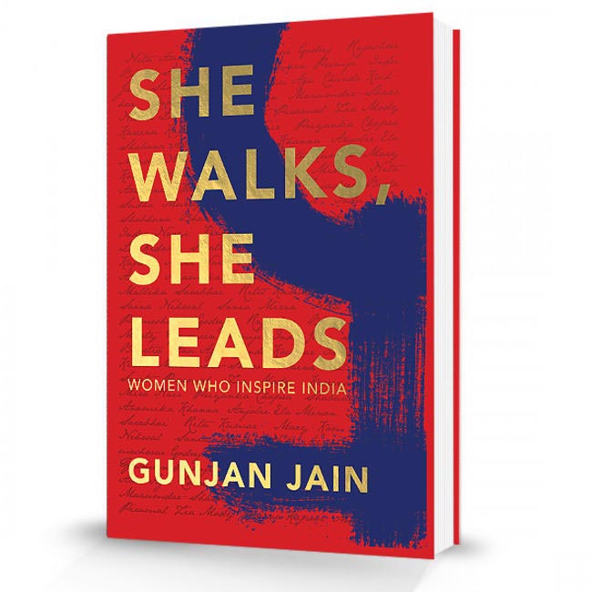 She Walks, She Leads by Gunjan Jain