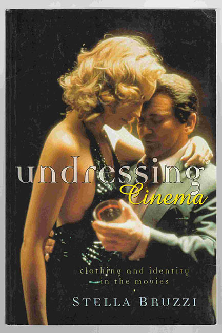 Undressing Cinema by Stella Bruzzi 