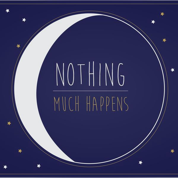 nothing much happens